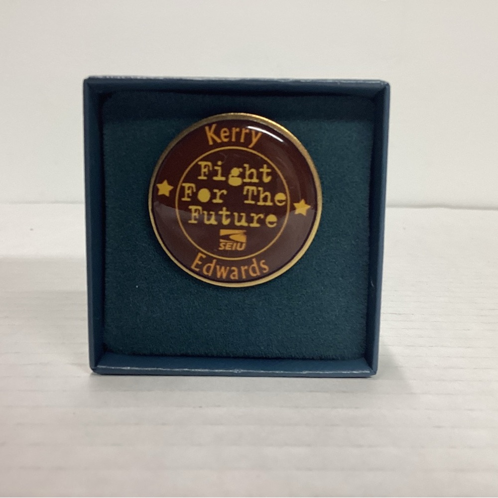 John Kerry and Edwards Fight For The Future SEIU Campaign Terry Berry Pin Button